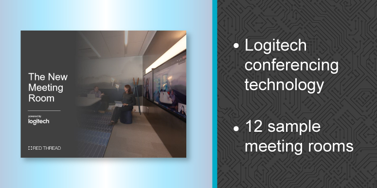 The New Meeting Room powered by Logitech